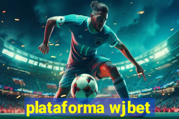 plataforma wjbet